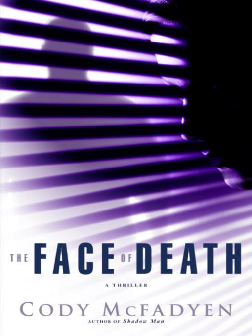 Title details for The Face of Death by Cody McFadyen - Available